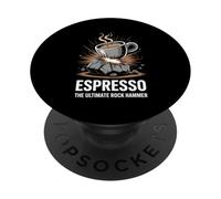Espresso The Ultimate Rock Hammer Coffee Geologist PopSockets Adhesive PopGrip