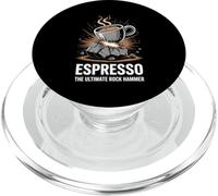 Espresso The Ultimate Rock Hammer Coffee Geologist PopSockets PopGrip for MagSafe