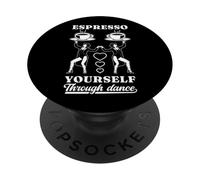 Espresso Yourself Barista Dancer Coffee Brewer Dance Humor PopSockets Adhesive PopGrip