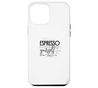 Espresso Yourself Coffee Lover Barista Quote Case for iPhone 12 Pro Max