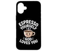 Espresso Yourself God Loves You Christian Case for iPhone 16 Plus