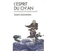 Esprit Du Ch'an (L'): Aux sources chinoises du zen (Collections Spiritualites)