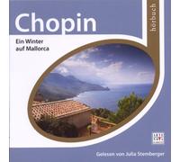 Esprit Hörbuch-Chopin: Ein Winter auf Mallorca