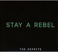 Esprits,the - Stay a Rebel