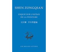 Esquif Sur l'Ocean de la Peinture: 29 (Bibliotheque Chinoise)