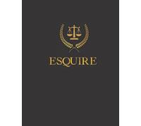 Esquire Design Attorney Law Student Notebook (8.5 inches x 11 inches, Lined, College Ruled): Great for Notes and Graduation Gifts