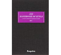 Esquire The Handbook of Style: A Man's Guide to Looking Good
