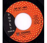 Esquires - And Get Away