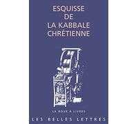 Esquisse de la Kabbale Chretienne: 83 (La Roue a Livres)