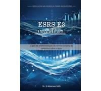 ESRS E3 Decodificado: O guia de implementação da norma europeia de relatórios sobre a água (Resiliência Hídrica para Negócios)