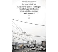 ESSAI SUR LA PENSEE TECHNIQUE EN DIDACTIQUE DES LANGUES ET EN SOCIOLINGUISTIQUE FRANCOPHONES