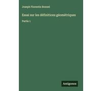 Essai sur les définitions géométriques: Partie 1