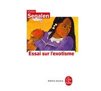 Essai sur l'exotisme (Ldp Bib.Essais): Une esthétique du divers