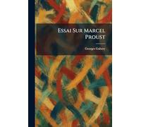 Essai Sur Marcel Proust