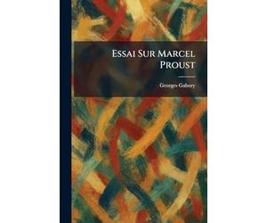 Essai Sur Marcel Proust