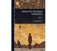 Essais De Critique Générale