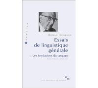 ESSAIS DE LINGUISTIQUE GENERALE T1 LES FONDATIONS DU LANGAGE