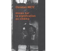 Essais Sur La Signification Au Cinema: Tomes 1 et 2: 3 (Collection D'Esthetique)