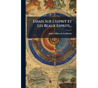 Essais Sur L'esprit Et Les Beaux Esprits...