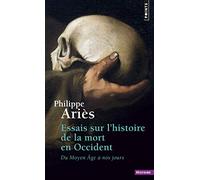 Essais sur l'histoire de la mort en Occident (Points histoire): Du Moyen Age à nos jours