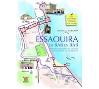 ESSAOUIRA DE BAB EN BAB: Promenades dans la Médina et découverte de la région