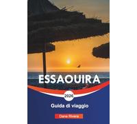 ESSAOUIRA Guida di viaggio 2026: Spiagge atlantiche, passeggiate nella Medina e cose da fare nella città costiera del Marocco