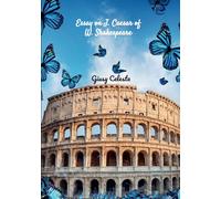Essay on Julius Caesar of William Shakespeare: con traduzione italiana