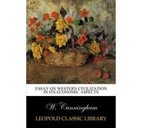 Essay on western civilization in its economic aspects