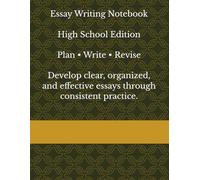 Essay Writing Notebook: Planning, Writing, and Teacher Feedback for High School Students
