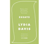 Essays: A dazzling collection from the International Booker Prize-winning author of Can’t and Won’t