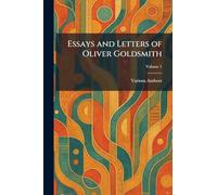 Essays and Letters of Oliver Goldsmith