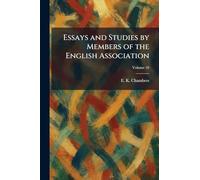 Essays and Studies by Members of the English Association