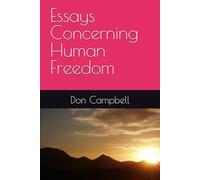 Essays Concerning Human Freedom