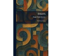 Essays: First Second Series