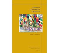 Essays in Contextual Theology: 12 (Theology and Mission in World Christianity)