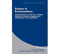 Essays in Econometrics: Collected Papers of Clive W. J. Granger: Volume 2 (Econometric Society Monographs, Series Number 33)
