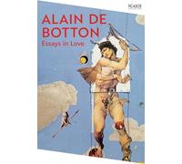 Essays In Love: by Alain de Botton: 116 (Picador Collection, 116)