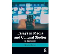 Essays in Media and Cultural Studies: In Transition