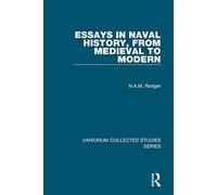 Essays in Naval History, from Medieval to Modern (Variorum Collected Studies)