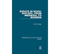 Essays in Naval History, from Medieval to Modern (Variorum Collected Studies)