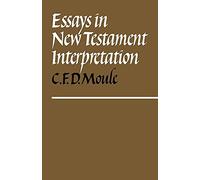 Essays in New Testament Interpretation