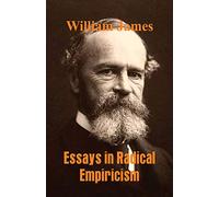 Essays in Radical Empiricism