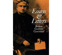 Essays & Letters: Bankim Chandra Chatterjee