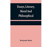 Essays, literary, moral and philosophical