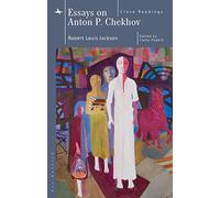 Essays on Anton P. Chekhov: Close Readings (Ars Rossica)