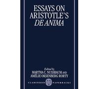 Essays on Aristotle's De Anima – Clarendon Aristotle Series – Oxford University Press