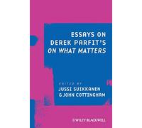 Essays on Derek Parfit's on What Matters: 4 (Ratio Special Issues)
