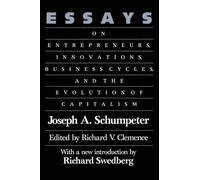Essays: On Entrepreneurs, Innovations, Business Cycles and the Evolution of Capitalism – Routledge