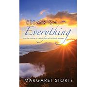 Essays on Everything: From the Sublime to the Ridiculous with a Little in Between