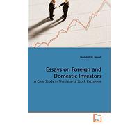 Essays on Foreign and Domestic Investors: A Case Study in The Jakarta Stock Exchange